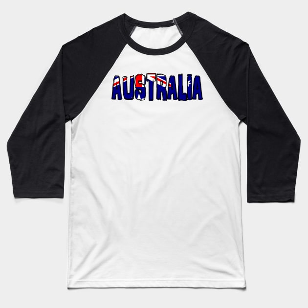 Australia Baseball T-Shirt by Design5_by_Lyndsey